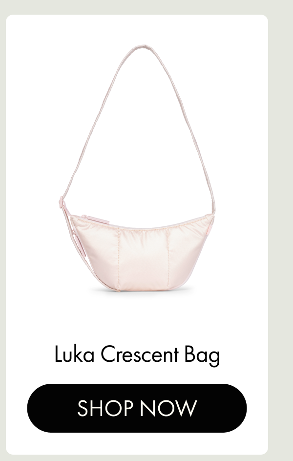 Luka Crescent Bag | SHOP NOW