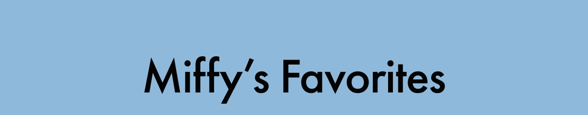 Miffy's Favorites