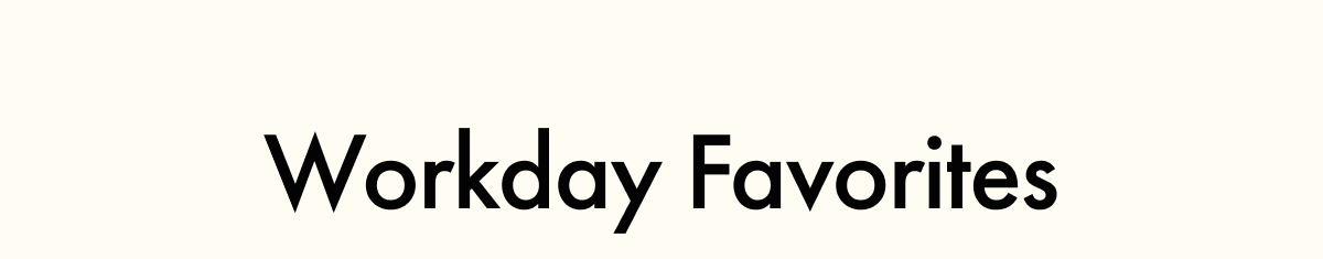 Workday Favorites