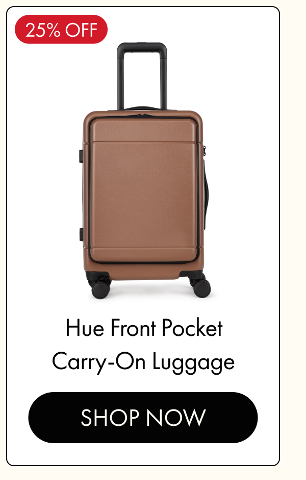 25% OFF | Hue Front Pocket Carry-On Luggage | SHOP NOW