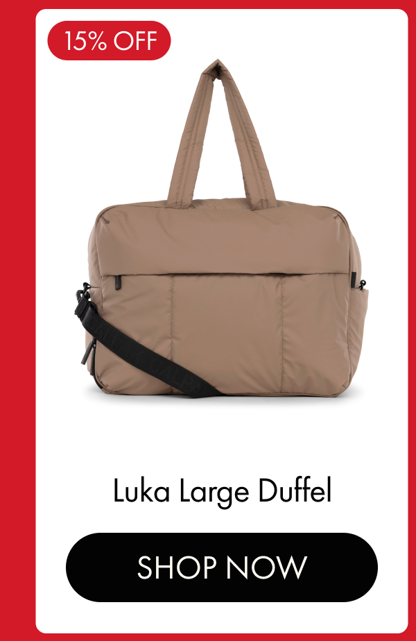 15% OFF | Luka Large Duffel | SHOP NOW