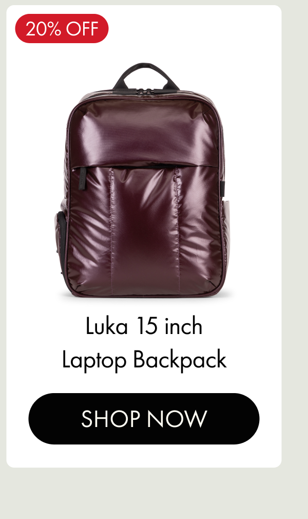 20% OFF | Luka 15 inch Laptop Backpack | SHOP NOW