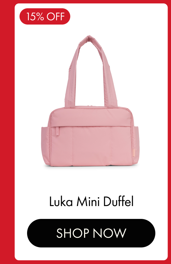 15% OFF | Luka Mini Duffel | SHOP NOW