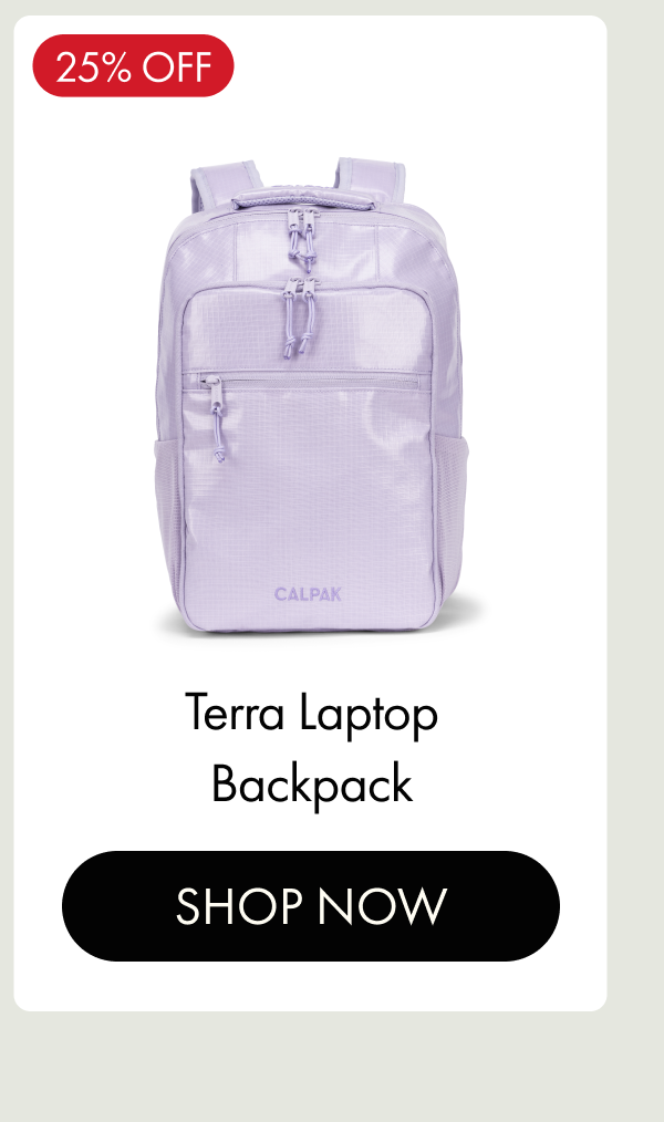 25% OFF | Terra Laptop Backpack | SHOP NOW