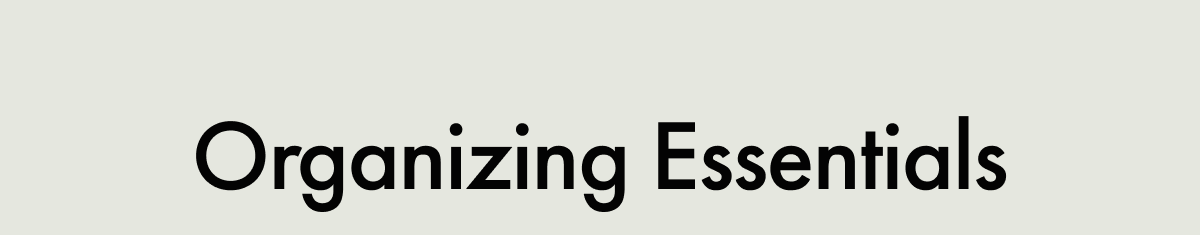 Organizing Essentials