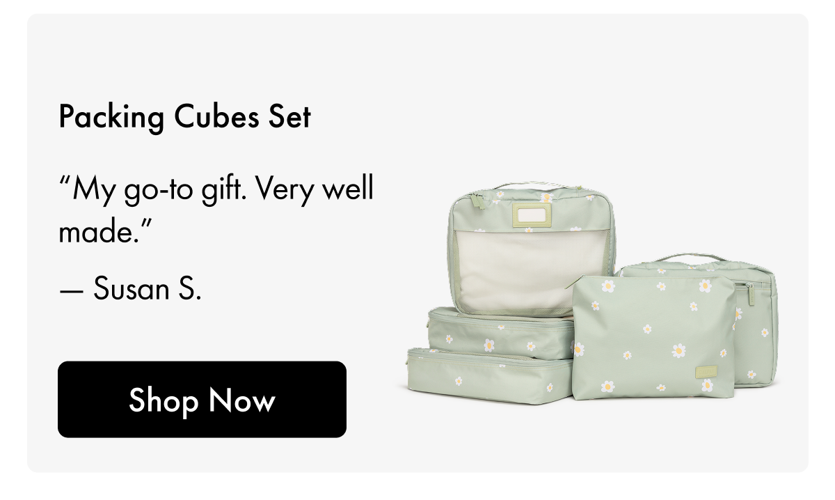 30% OFF | Packing Cubes Set | "My go-to gift. Very well made." - Susan S. | Shop Now