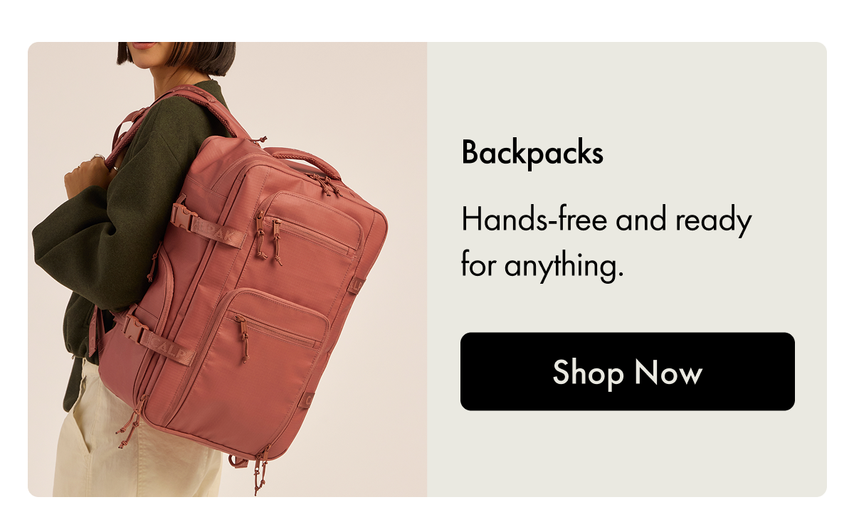 Backpacks | Hands-free and ready for anything. | Shop Now