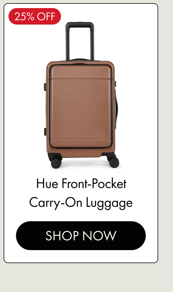 25% OFF | Hue Front-Pocket Carry-On Luggage | SHOP NOW