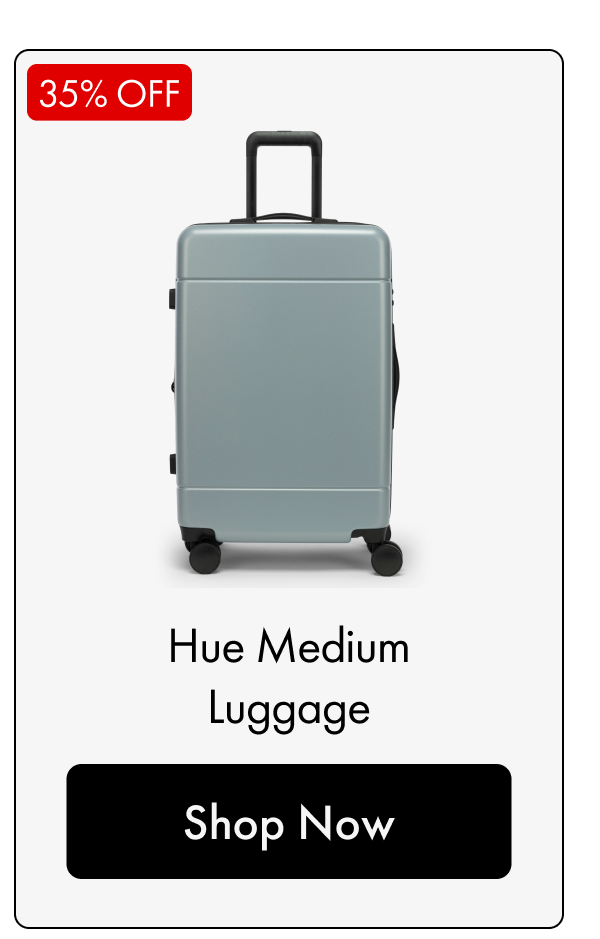 35% OFF | Hue Medium Luggage | Shop Now