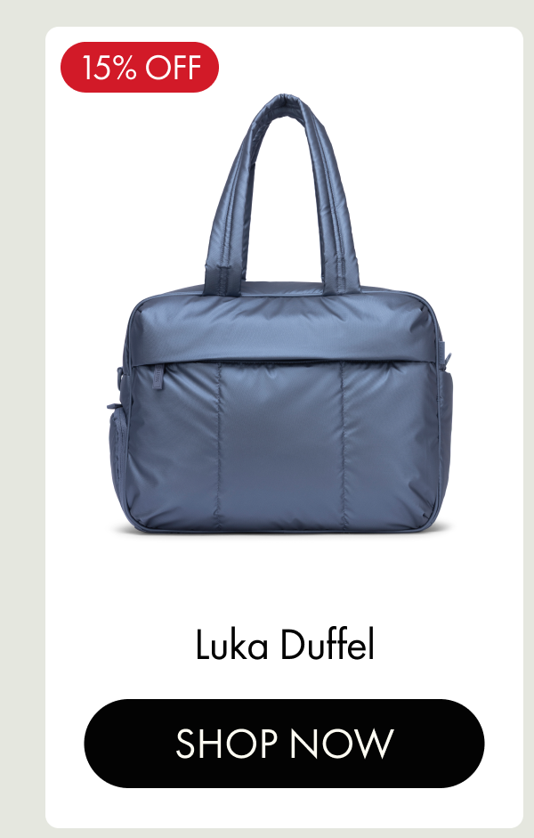 15% OFF | Luka Duffel | SHOP NOW