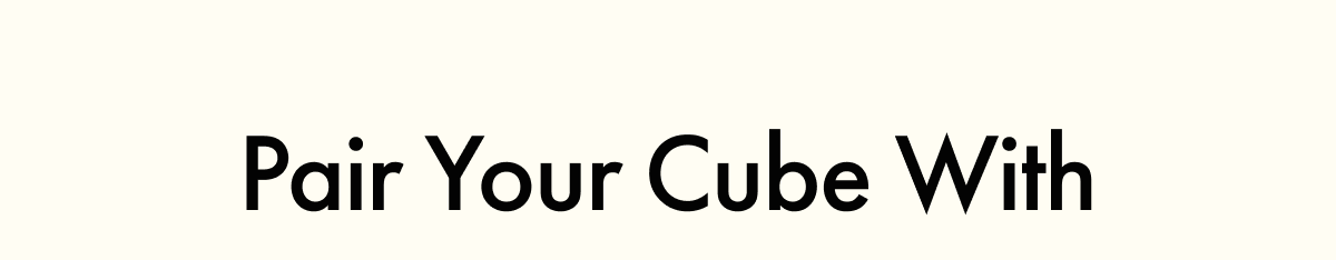 Pair Your Cube With