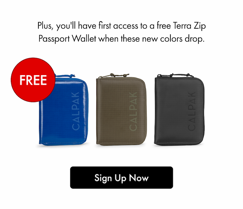 Plus, you'll have first access to a free Terra Zip Passport Wallet when these new colors drop. | Free | Sign Up Now