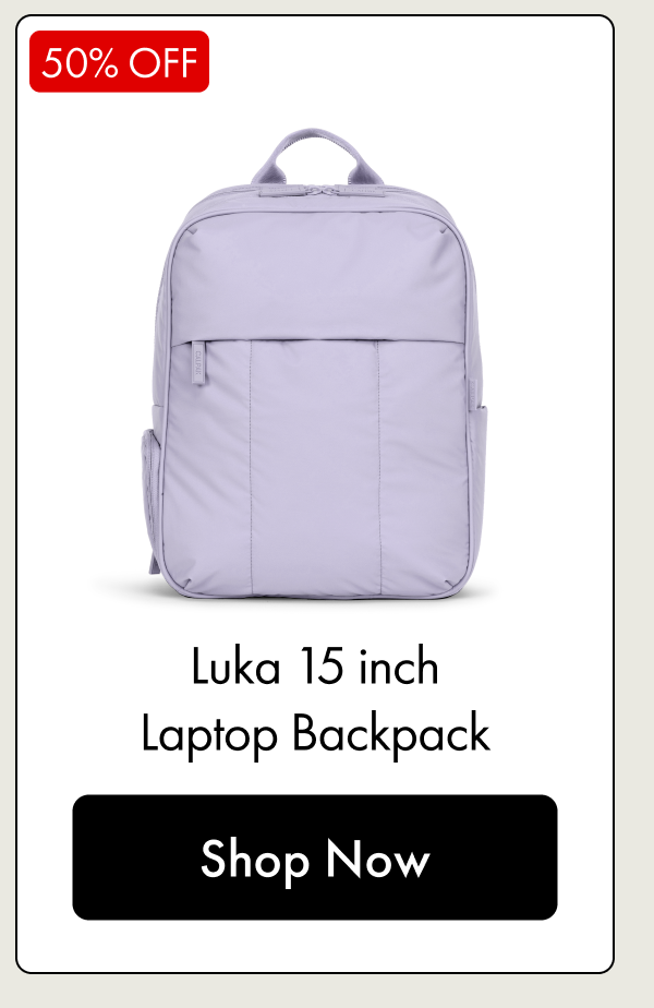 50% OFF | Luka 15 inch Laptop Backpack | Shop Now