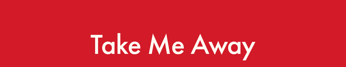 Take Me Away