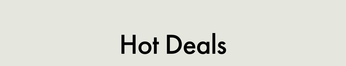 Hot Deals
