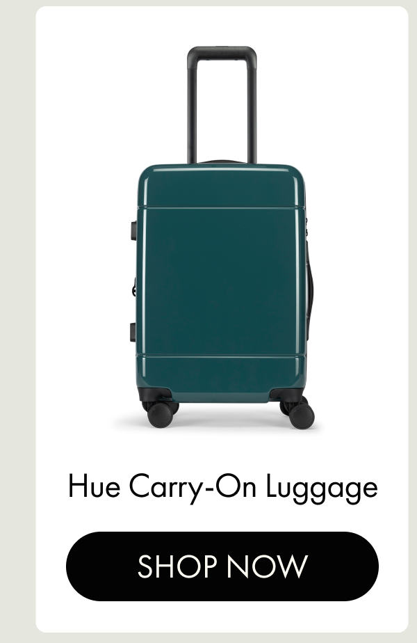 Hue Carry-On Luggage | SHOP NOW 