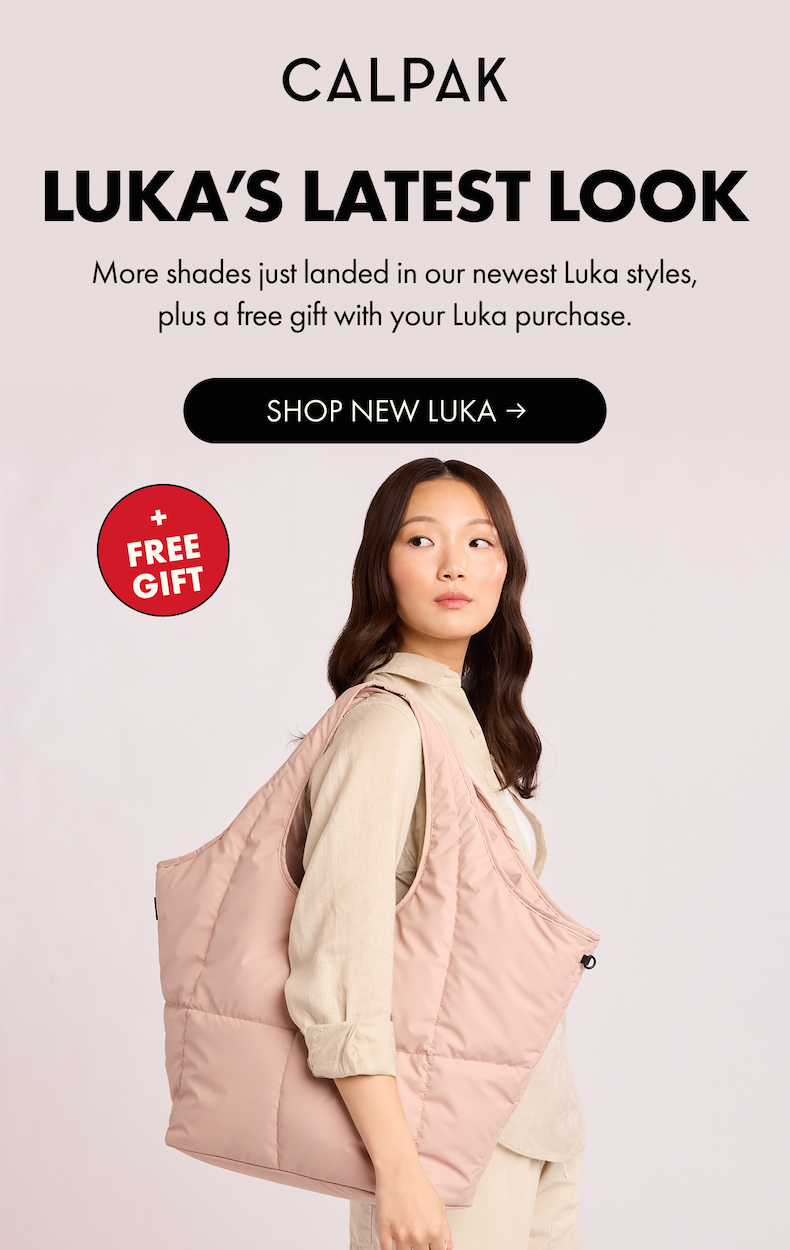 CALPAK | LUKA'S LATEST LOOK | More shades just landed in our newest Luka styles, plus a gift with your Luka purchase. | SHOP NEW LUKA | + FREE GIFT