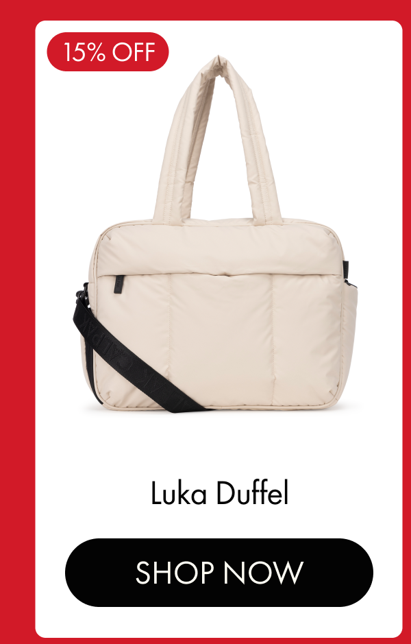 15% OFF | Luka Duffel | SHOP NOW