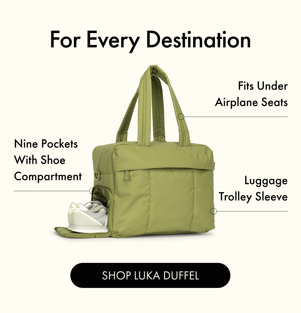 For Every Destination | Fits Under Airplane Seats | Nine Pockets With Shoe Compartment | Luggage Trolley Sleeve | SHOP LUKA DUFFEL