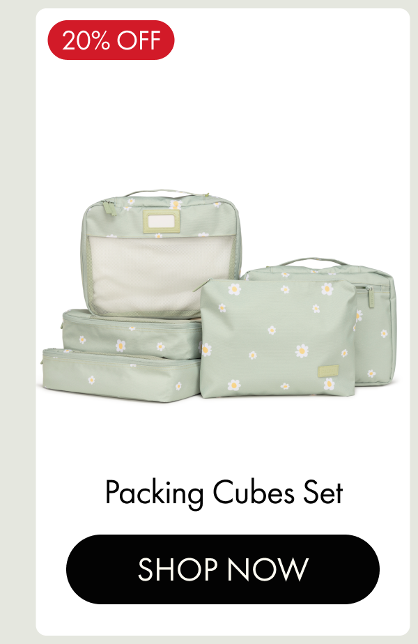20% OFF | Packing Cubes Set | SHOP NOW