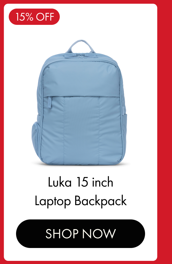 15% OFF | Luka 15 inch Laptop Backpack | SHOP NOW