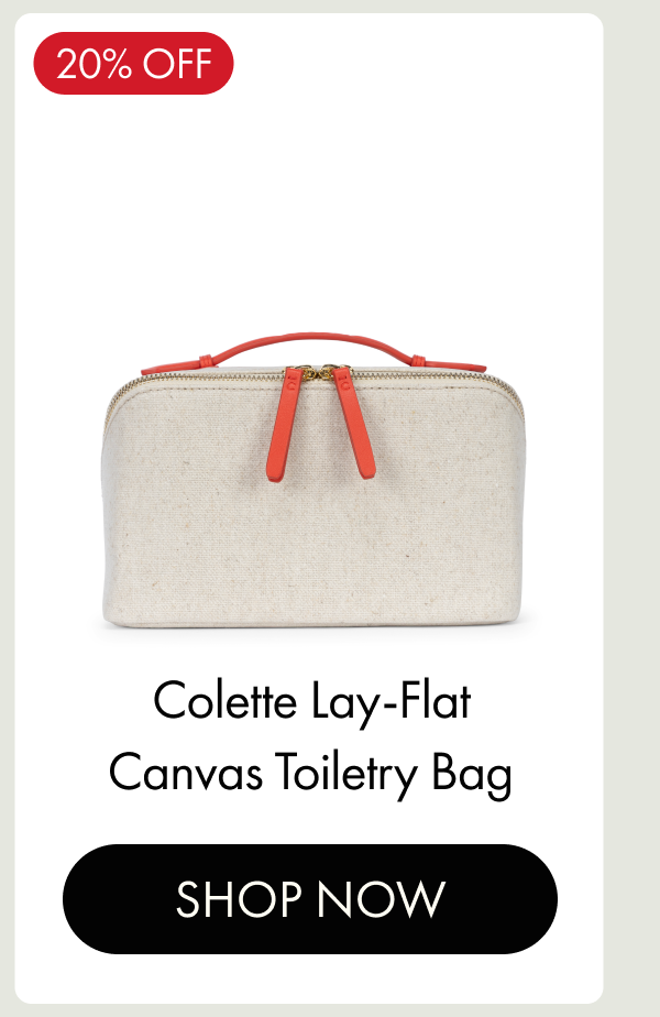 20% OFF | Colette Lay-Flat Canvas Toiletry Bag | SHOP NOW