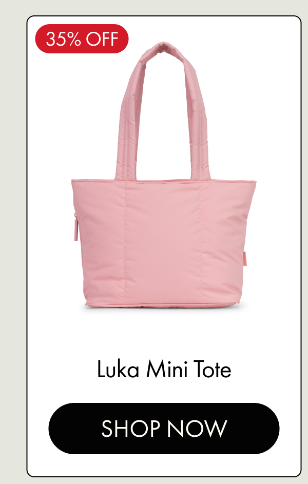 35% OFF | Luka Mini Tote | SHOP NOW