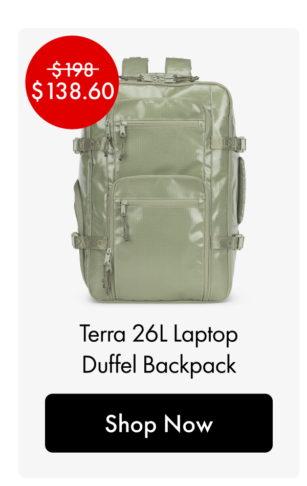 Was $198, Now $138.60 | Terra 26L Laptop Duffel Backpack | Shop Now