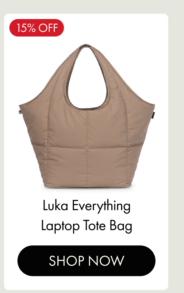 15% OFF | Luka Everything Laptop Tote Bag | SHOP NOW 