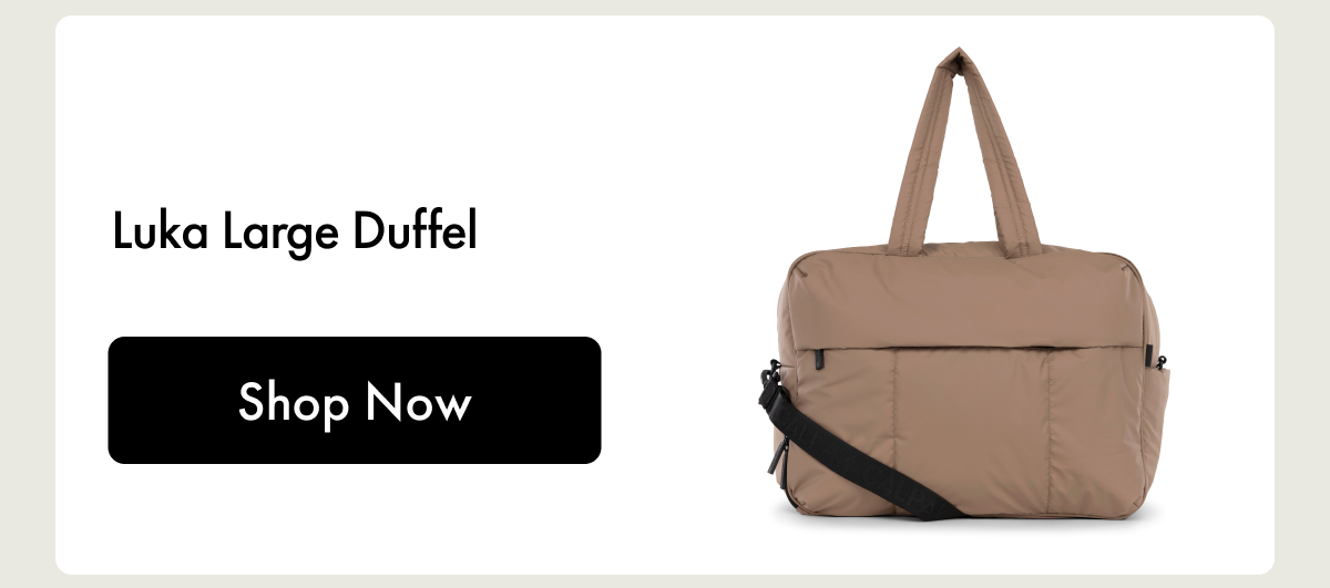 Large Luka Duffel | Shop Now