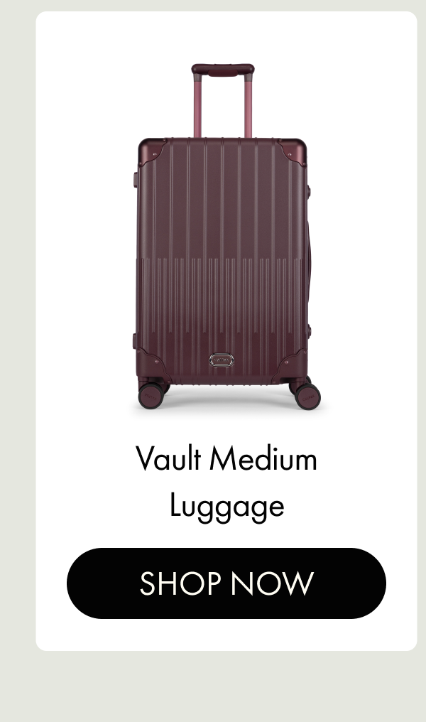Vault Medium Luggage | SHOP NOW