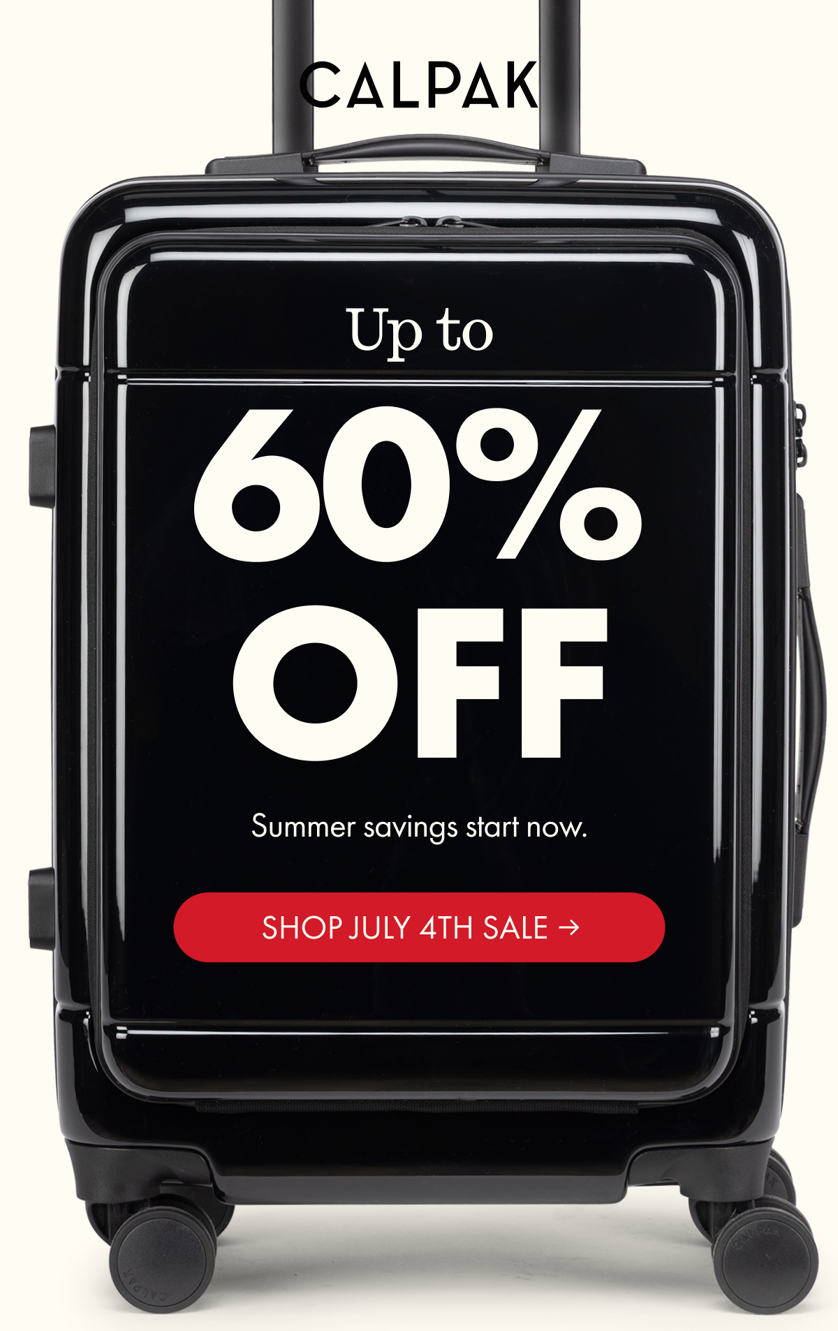 CALPAK | Up to 60% OFF | Summer savings start now. | SHOP JULY 4TH SALE