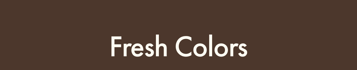 Fresh Colors
