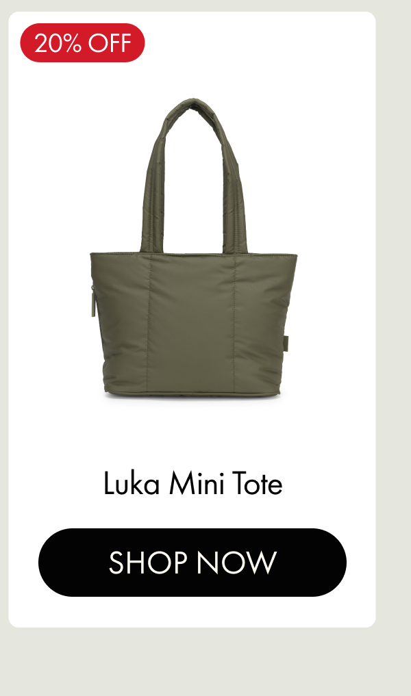 20% OFF | Luka Mini Tote | SHOP NOW