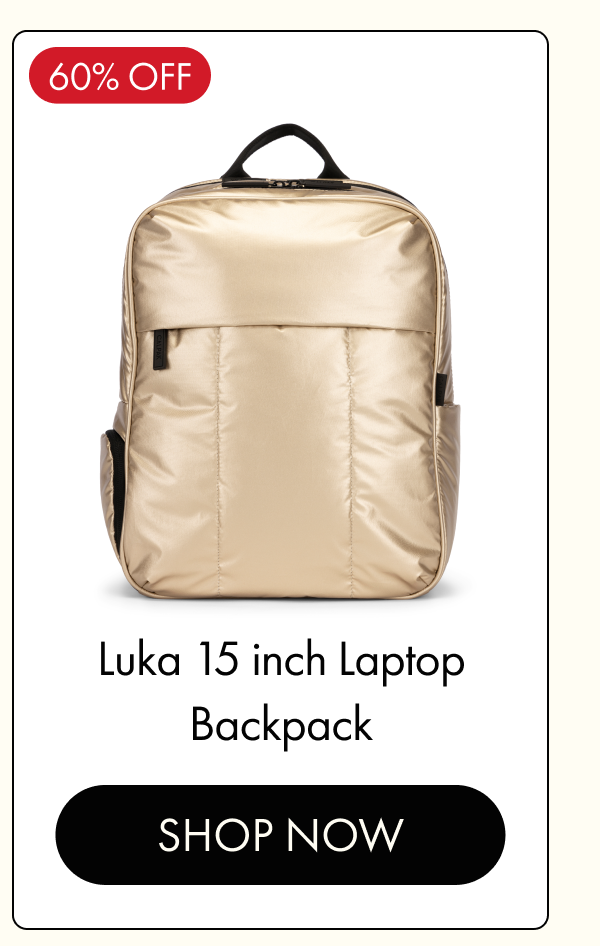 60% OFF | Luka 15 inch Laptop Backpack | SHOP NOW