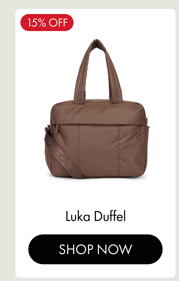 15% OFF | Luka Duffel | SHOP NOW