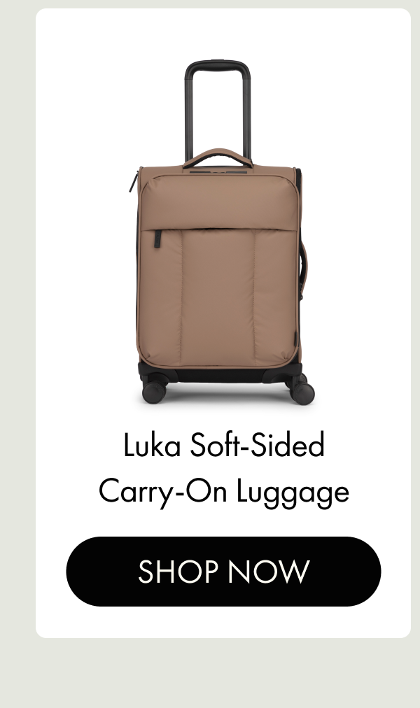 Luka Soft-Sided Carry-On Luggage | SHOP NOW