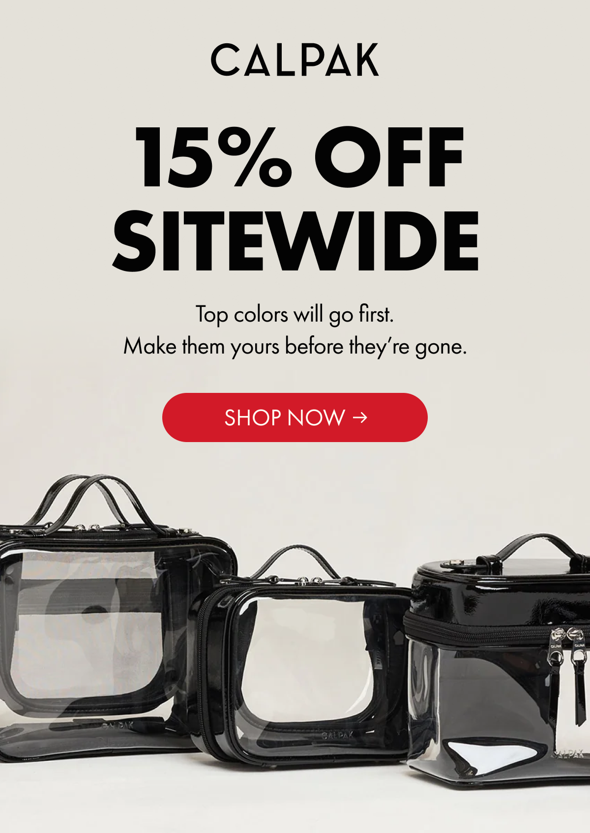 CALPAK | 15% OFF SITEWIDE | Top colors will go first. Make them yours before they're gone.