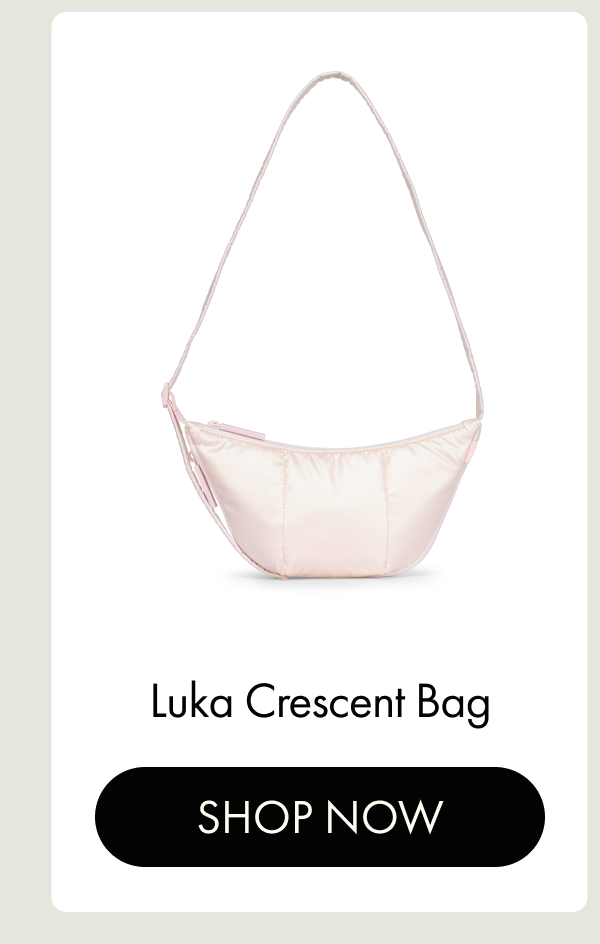 Luka Crescent Bag | SHOP NOW