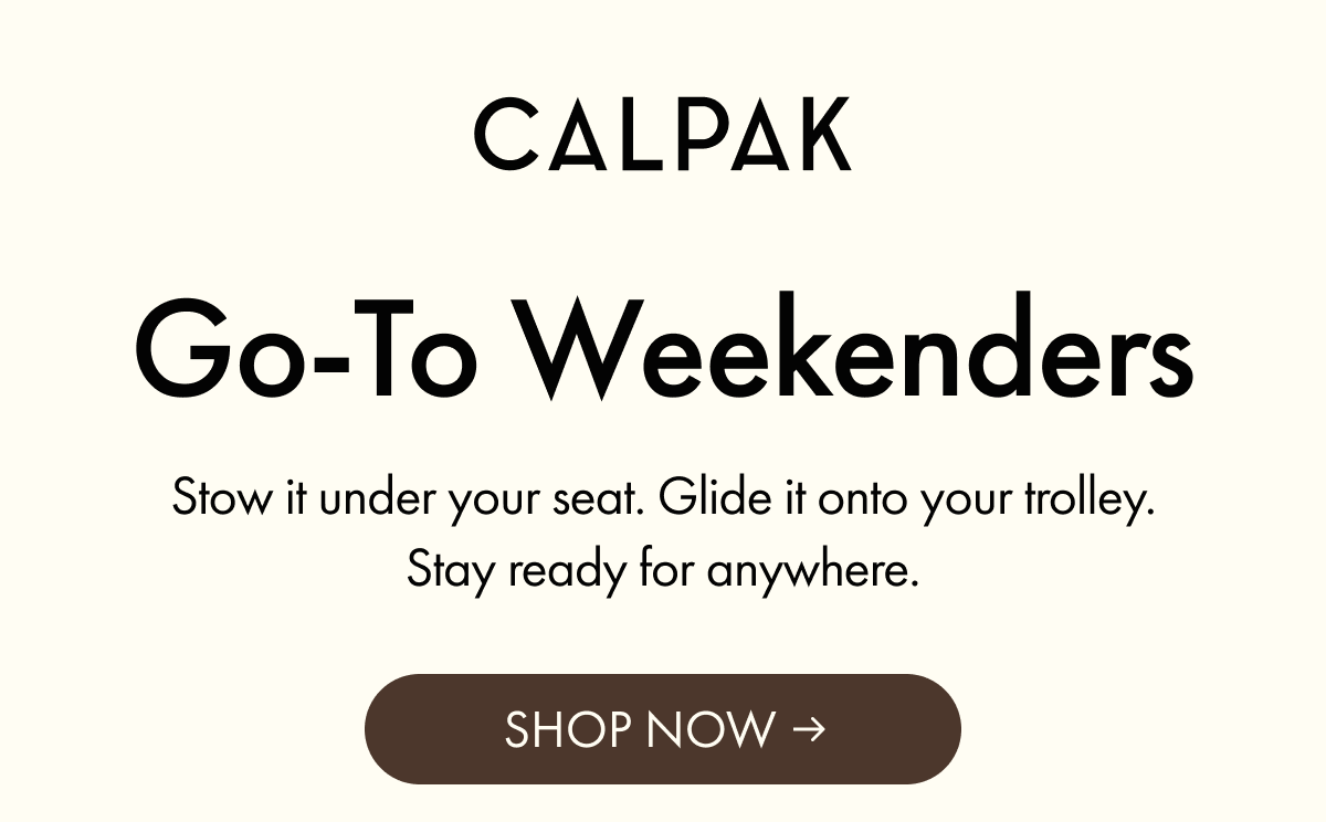 CALPAK | Go-To Weekenders | Stay ready for anywhere. | SHOP NOW