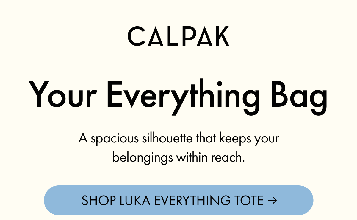 CALPAK | Your Everything Bag | A spacious silhouette that keeps your belongings within reach.