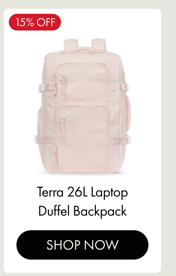 15% OFF | Terra 26L Laptop Duffel Backpack | SHOP NOW