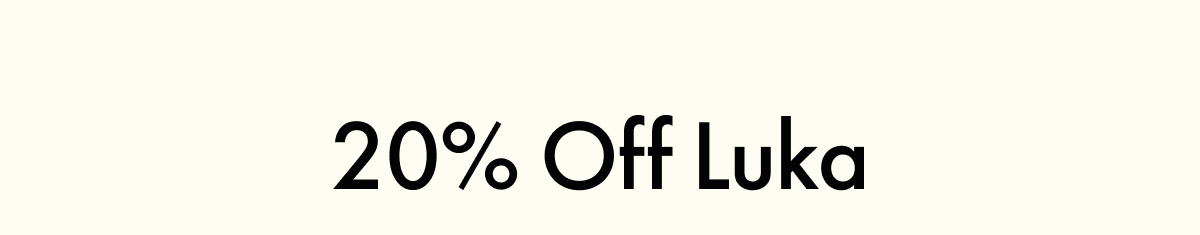 20% Off Luka
