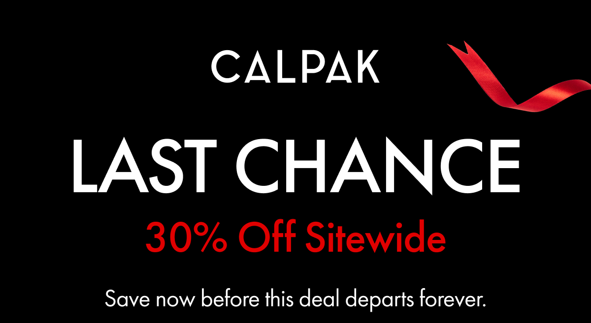 CALPAK | LAST CHANCE | 30% Off Sitewide | Save now before this deal departs forever.