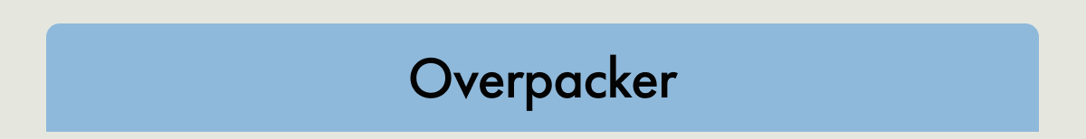Overpacker