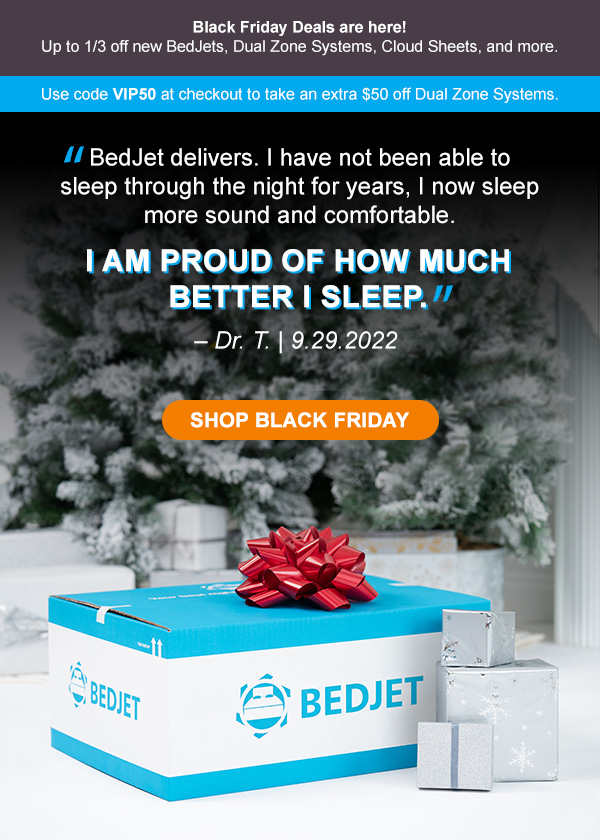 The best investment we have ever made.” Bed Jet