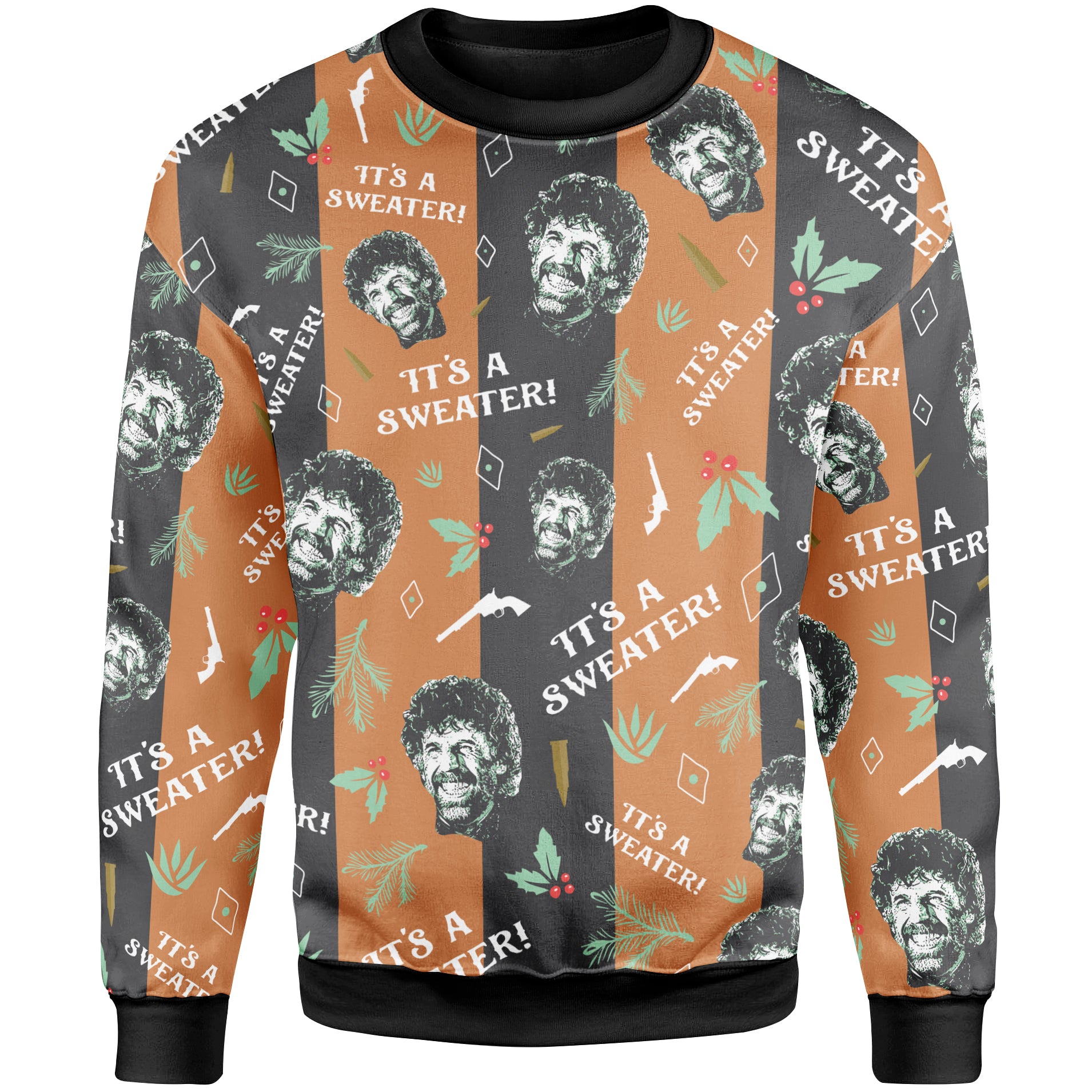 It's a Sweater El Guapo Sweatshirt
