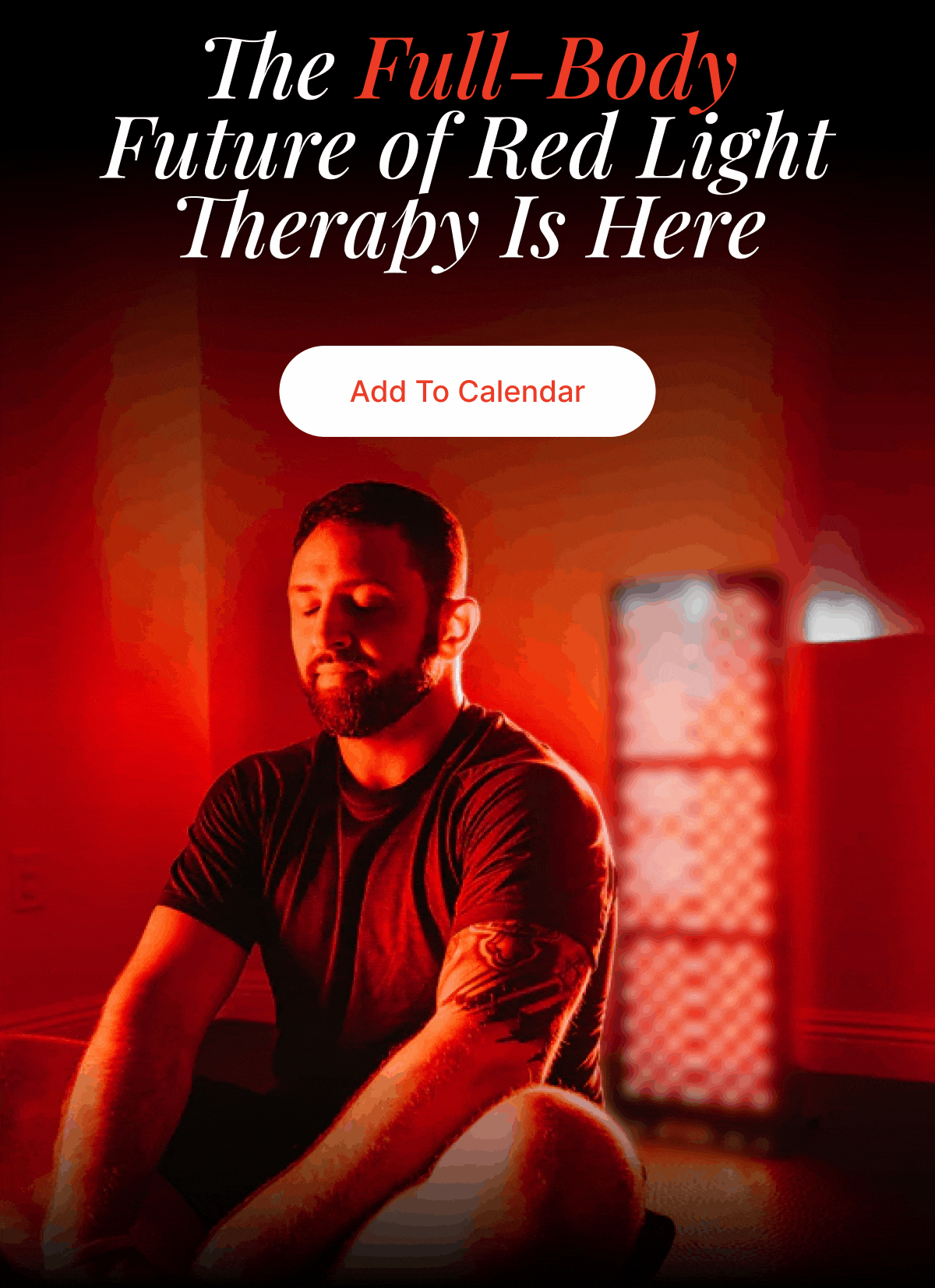 The Full-Body Future OF Red Light Therapy Is Here Add To Calendar