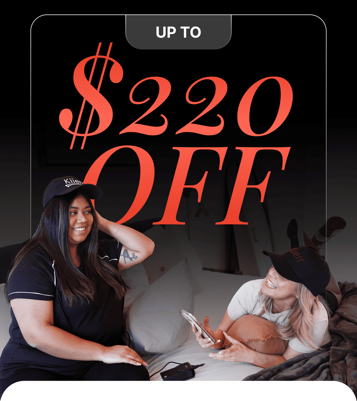 Up To $220 OFF