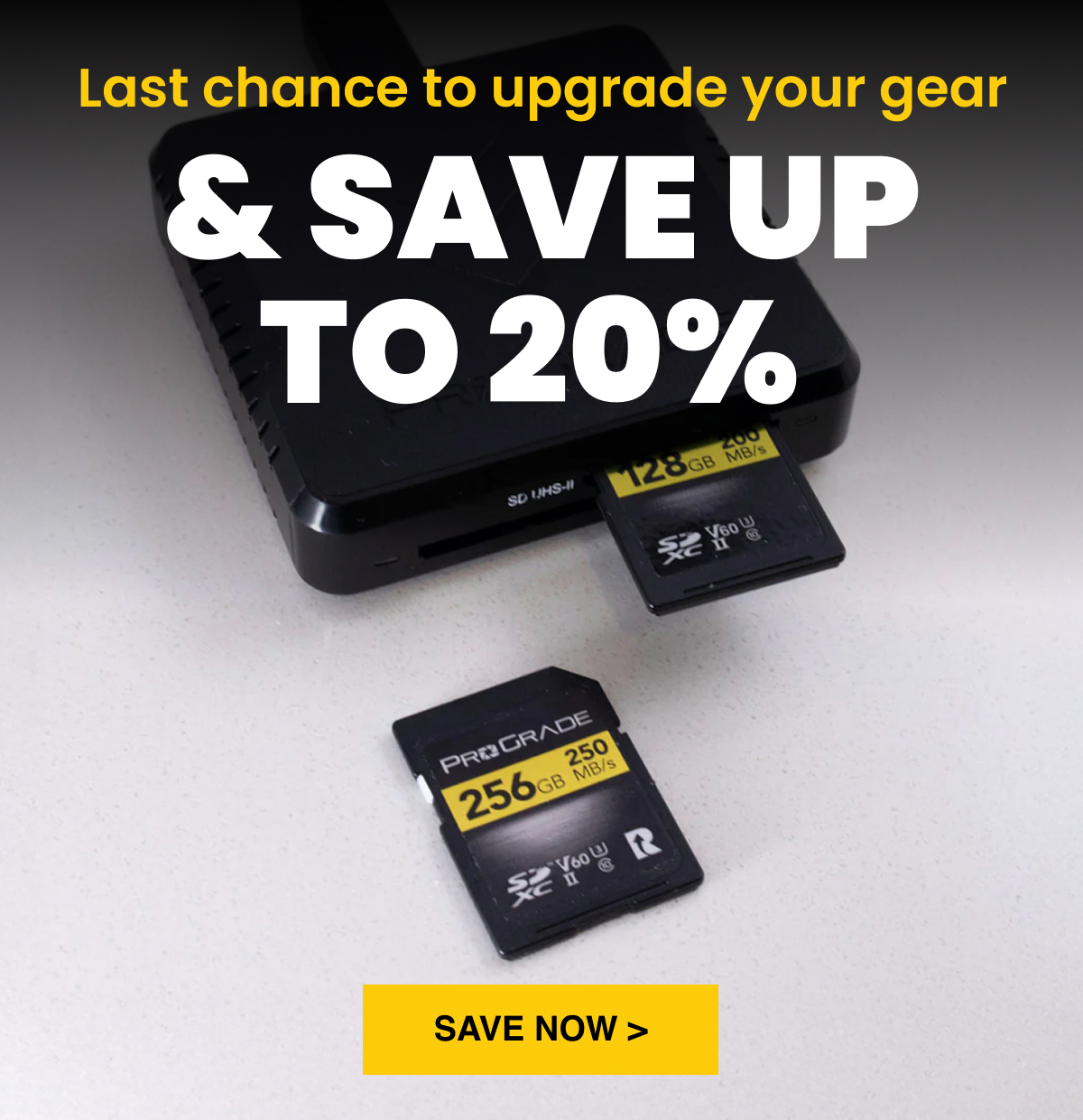 Last chance to upgrade your gear & save up to 20% 